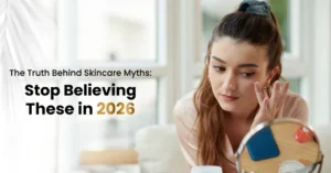 The Truth Behind Skincare Myths: Stop Believing These in 2026